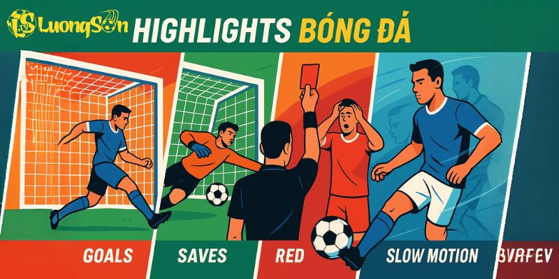 Vì sao nên xem highlight bóng đá luongsontv